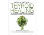 Medical Medium Thyroid Healing