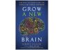 Grow a New Brain