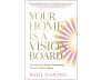 Your Home Is a Vision Board