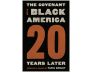 Covenant with Black America – Twenty Years Later