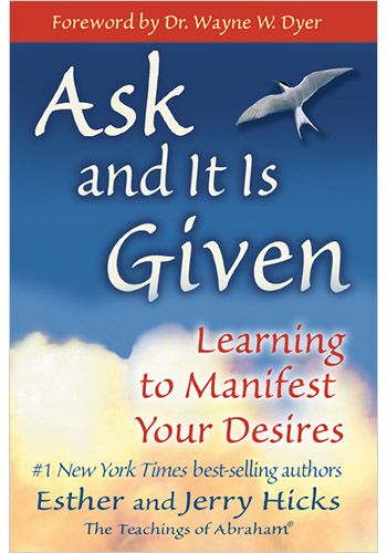 Ask and It Is Given view 1
