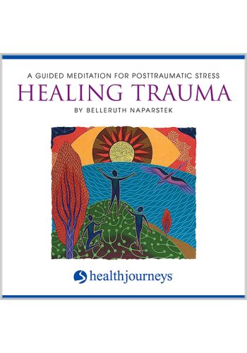 Healing Trauma: A Guided Meditation for Posttraumatic Stress