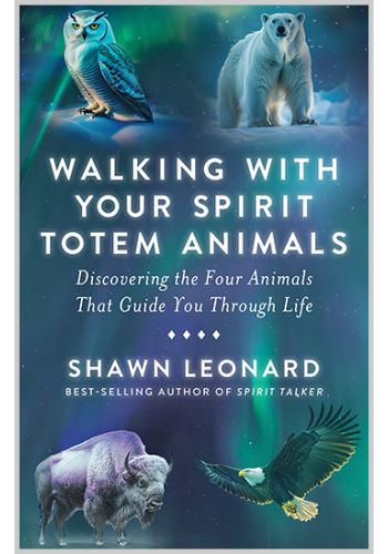 Walking with Your Spirit Totem Animals view 1