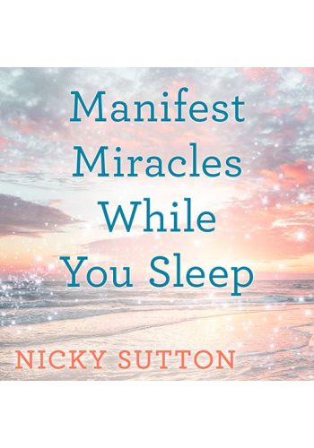 Manifest Miracles While You Sleep view 1