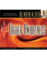 The Keys to Higher Awareness