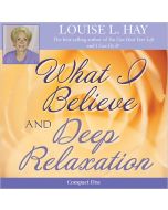 What I Believe And Deep Relaxation