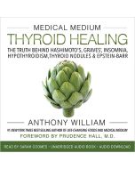 Medical Medium Thyroid Healing