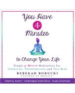 You Have 4 Minutes to Change Your Life