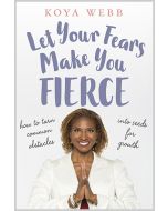 Let Your Fears Make You Fierce 