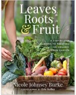 Leaves, Roots & Fruit
