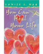 You Can Heal Your Life Gift Edition