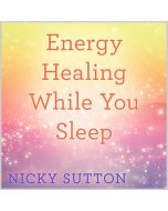 Energy Healing While You Sleep