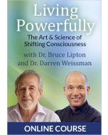 Living Powerfully!: The Art & Science of Shifting Consciousness