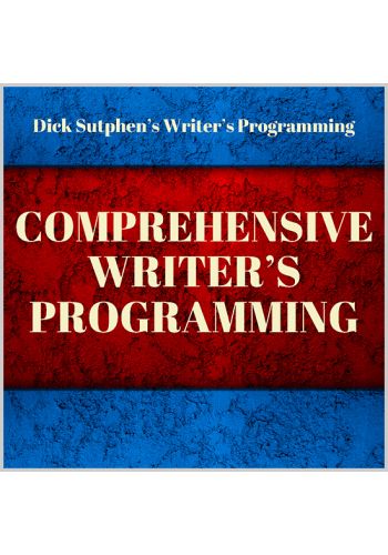 Writer’s Programming: Comprehensive Writer’s Programming by Dick Sutphen