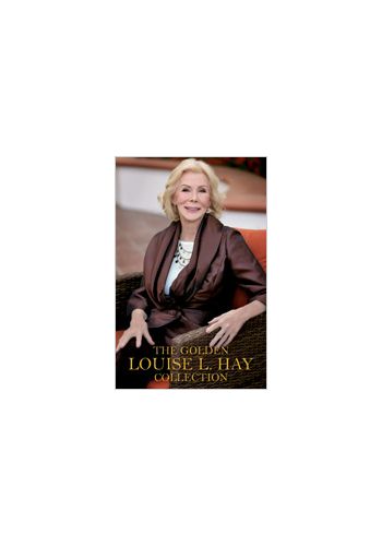 The Golden Louise Hay Collection