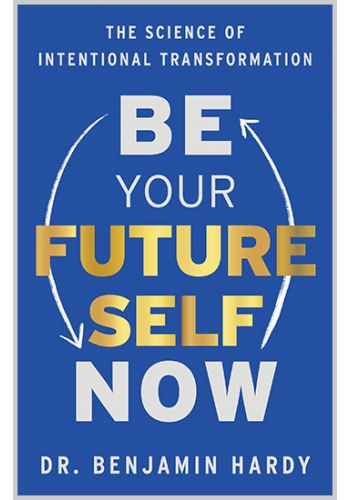 Be Your Future Self Now eBook