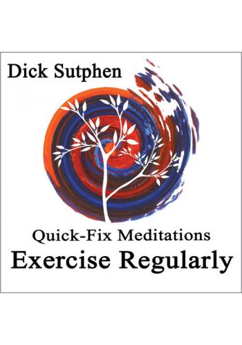 Quick-Fix Meditations Exercise Regularly 