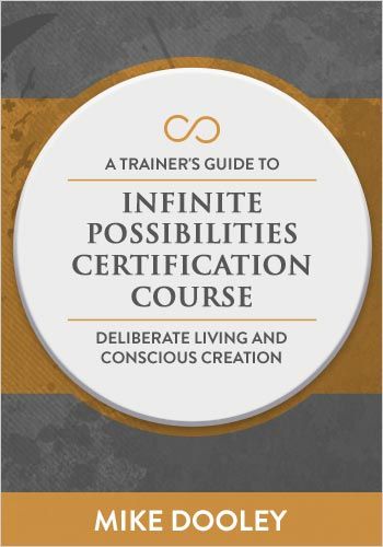 A Trainer's Guide to Infinite Possibilities Certification Course