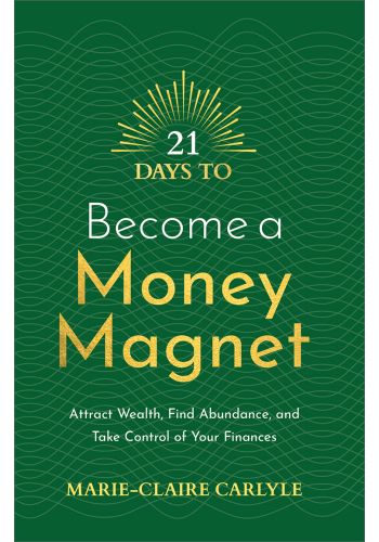 21 Days to Become a Money Magnet