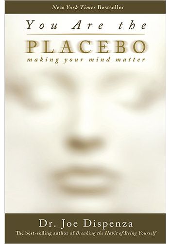 You Are the Placebo