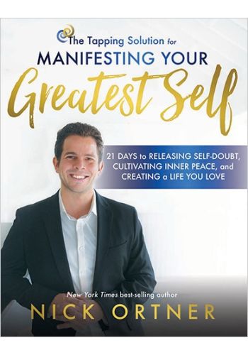 The Tapping Solution for Manifesting Your Greatest Self