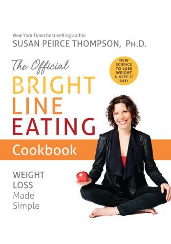 The Official Bright Line Eating Cookbook