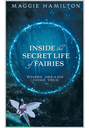 Inside the Secret Life of Fairies