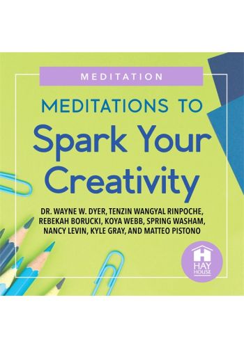 Meditations to Spark Your Creativity