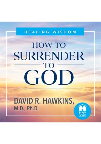 How to Surrender to God