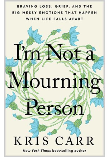 I'm Not a Mourning Person