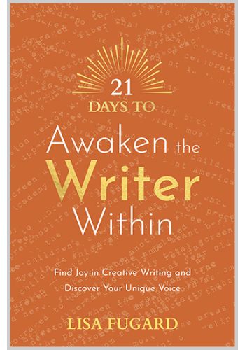 21 Days to Awaken the Writer Within