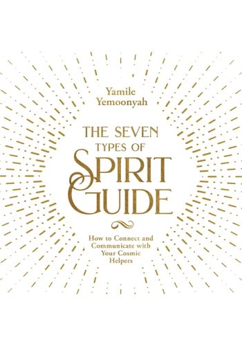 The Seven Types of Spirit Guide