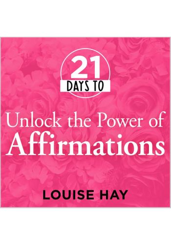 21 Days to Unlock the Power of Affirmations Audio Download