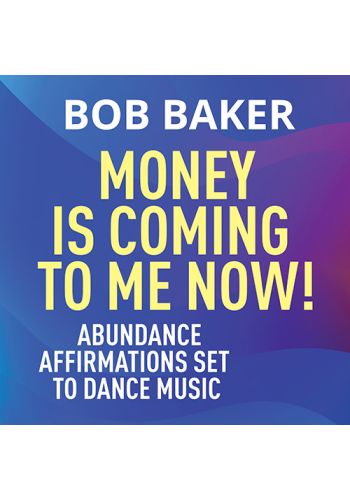 Money Is Coming to Me Now! Abundance Affirmations Set to Dance Music