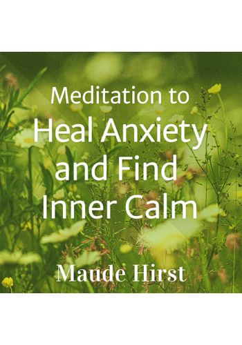 Meditation to Heal Anxiety and Find Inner Calm