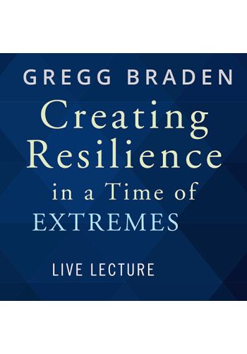 Creating Resilience in a Time of Extremes Live Lecture