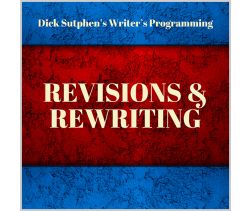 Writer’s Programming: Revisions and Rewriting by Dick Sutphen