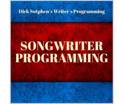 Writer’s Programming: Songwriter Programming by Dick Sutphen
