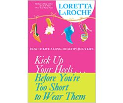 Kick Up Your Heels...Before You're Too Short to Wear Them