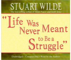 Life Was Never Meant to Be a Struggle