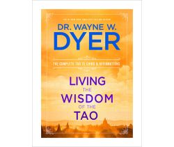 Living The Wisdom Of The Tao