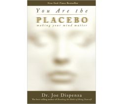 You Are the Placebo