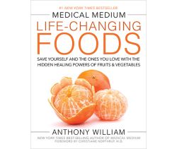Medical Medium Life-Changing Foods
