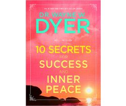 10 Secrets for Success and Inner Peace