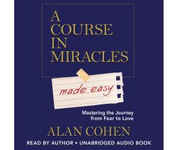 A Course in Miracles Made Easy
