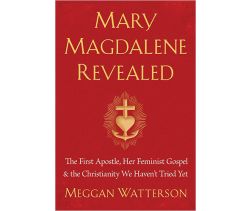 Mary Magdalene Revealed