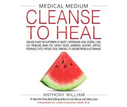 Medical Medium Cleanse to Heal