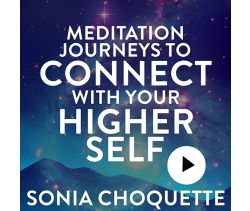 Meditation Journeys to Connect with Your Higher Self