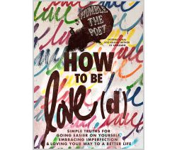 How to Be Love(d)