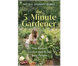 The 5-Minute Gardener